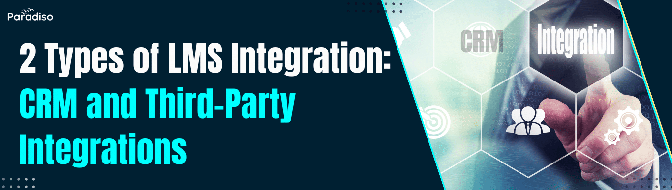 TypesofLMSIntegrationCRMandThird PartyIntegrations