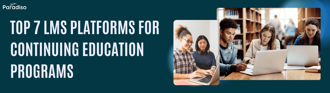 Platforms for Continuing Education Programs