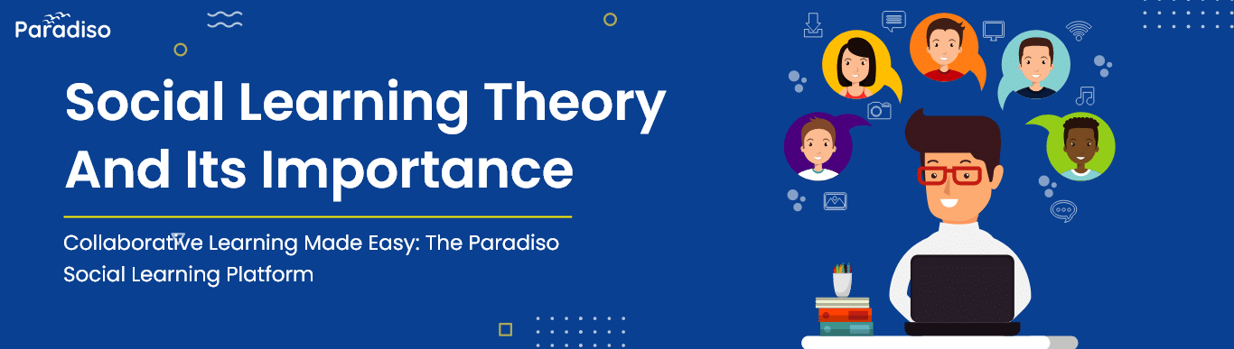Why Social Learning Theory is Important