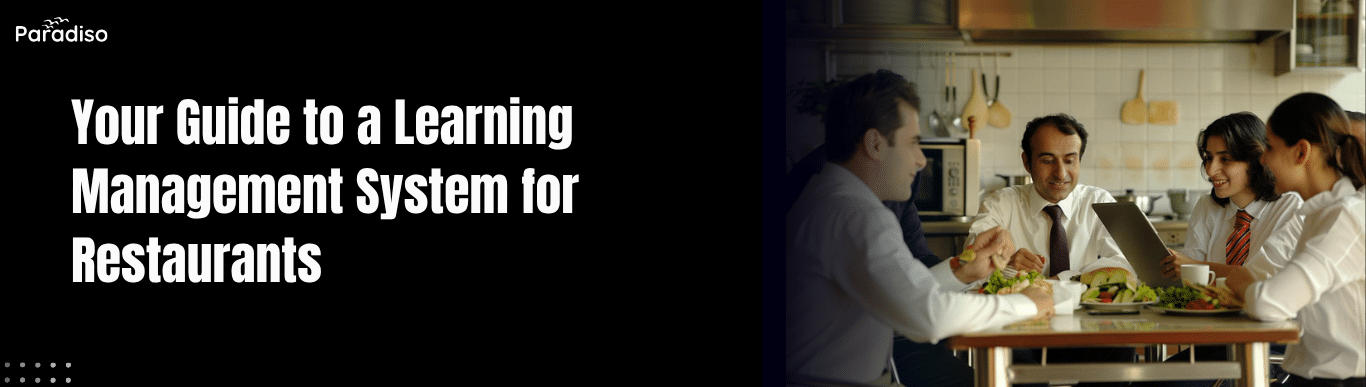 Your Guide to a Learning Management System for Restaurants